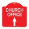 Signmission Designer Series Church Office W/ Up Arrow, Red & White Aluminum Sign, 18" x 18", RW-1818-24275 A-DES-RW-1818-24275 - alternate 1